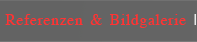 Referenzen und Galerie